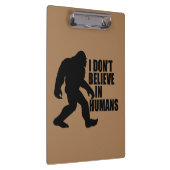 Bigfootおもしろい-Iは人間に信じない クリップボード (右)