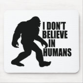 Bigfootおもしろい-Iは人間に信じない マウスパッド (正面)