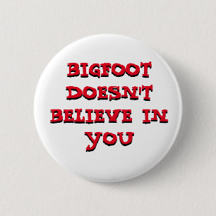 BigfootがYou信じ pinbackボタンに入らない 缶バッジ
