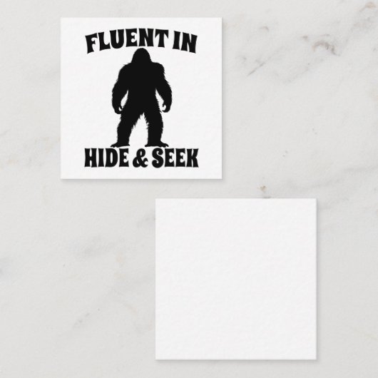 Bigfoot おもしろい - Fluent in Hide and Seek スクエア名刺 (正面/裏面)