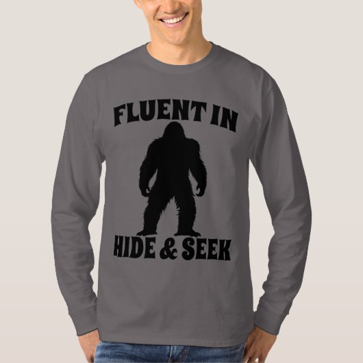 Bigfoot おもしろい - Fluent in Hide and Seek Tシャツ (正面)