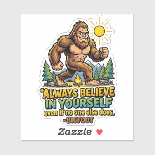 Bigfoot Always Believe In Yourself Motivational  シール (シート)
