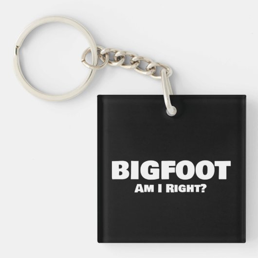 Bigfoot Am I Right Keychain キーホルダー (正面)