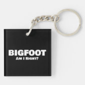 Bigfoot Am I Right Keychain キーホルダー (裏面)