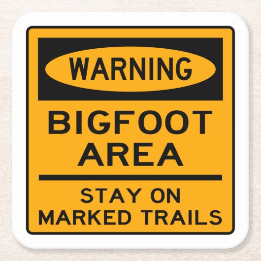Bigfoot Area警告、Stay on Marked Trails スクエアペーパーコースター (正面)