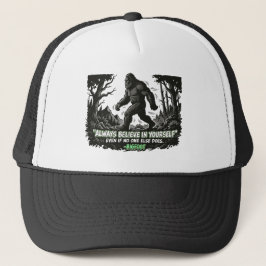 Bigfoot Believe In Yourself Funny Sasquatch Quote キャップ