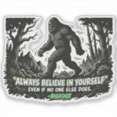 Bigfoot Believe In Yourself Halftone Forest Quote シール (正面)