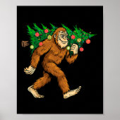 Bigfoot Carrying Christmas Tree Sasquatch Believer ポスター (正面)