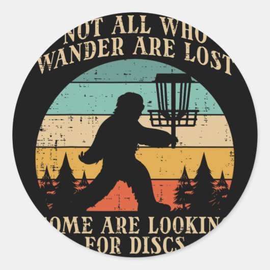 Bigfoot Disc Golf Not All Who Wander Lost Men Wome ラウンドシール (正面)