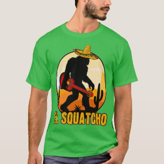 Bigfoot El Squatcho Mexican Sasquatch Bigfoot by c Tシャツ