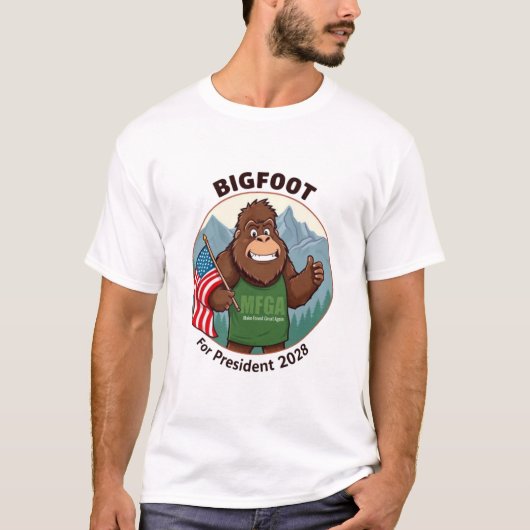Bigfoot For President 2028 Tシャツ (正面)