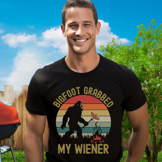Bigfoot Grabbed My Wiener – Funny Sasquatch Hot do Tシャツ