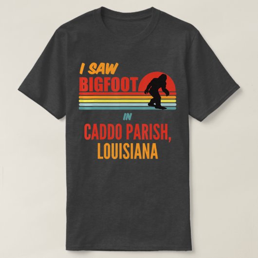Bigfoot Lives In Caddo Parish Louisiana Tシャツ (デザイン正面)