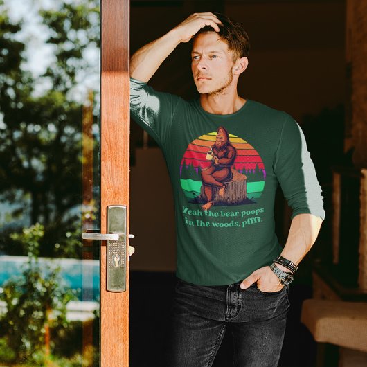 Bigfoot Morning Coffee Words of Wisdom Bear Poops Tシャツ