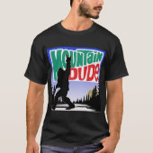BigFoot Mountain Dude Tシャツ (正面)