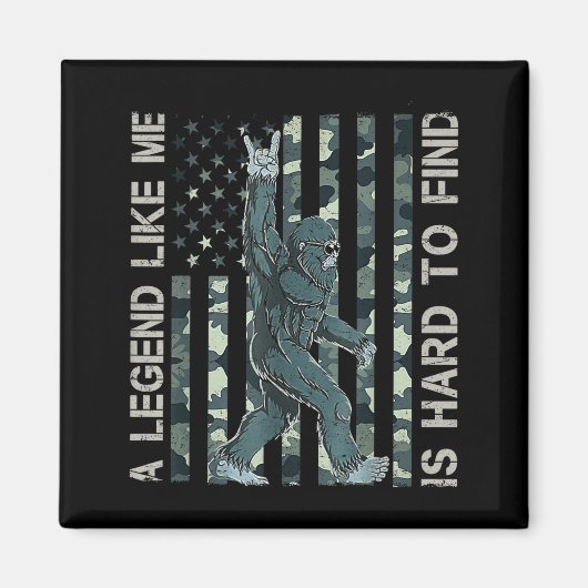 Bigfoot Sasquatch A Legend Like Me Is Hard To Find マグネット (正面)