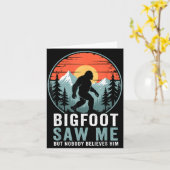 Bigfoot Saw Me But Nobody Believes Him Humor Funny カード (黄色い花)