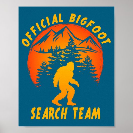 Bigfoot Search Team Sasquatch Yeti Funny  ポスター (正面)