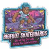 Bigfoot Skateboards-固定観念を打ち破れ シール (正面)
