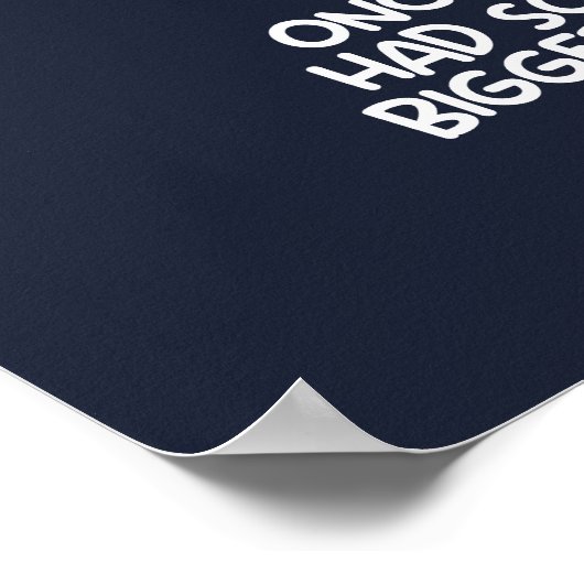 Bigger than our whole world 2 ポスター (角)