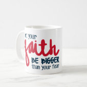 Bigger than your fear コーヒーマグカップ (正面左)