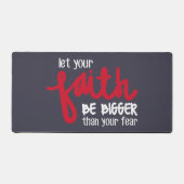 Bigger than your fear デスクマット (正面)