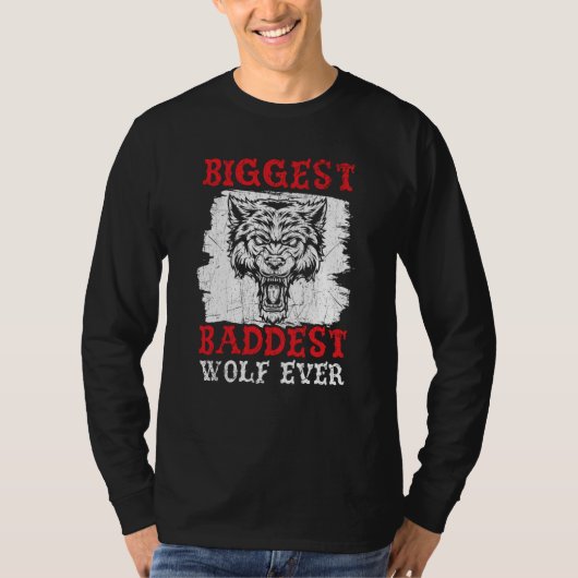 Biggest Baddest Wolf Ever Werewolf Wolfpack Wolfga Tシャツ (正面)