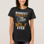 Biggest Baddest Wolf Ever Werewolf Wolfpack Wolfga Tシャツ (正面)