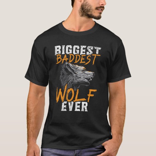 Biggest Baddest Wolf Ever Werewolf Wolfpack Wolfga Tシャツ (正面)
