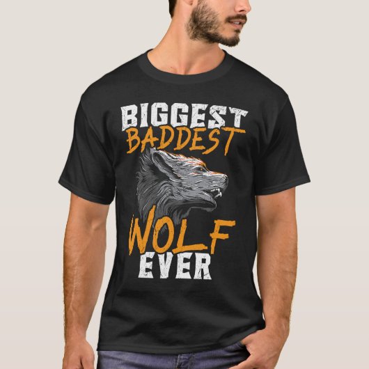 Biggest Baddest Wolf Ever Werewolf Wolfpack Wolfga Tシャツ (正面)