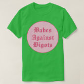 Bigots BLMに対するBabes Tシャツ (デザイン正面)