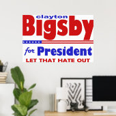 Bigsby大統領選挙ユーモア2 ポスター (ホームオフィス)