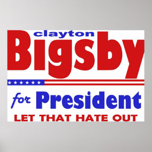 Bigsby大統領選挙ユーモア2 ポスター