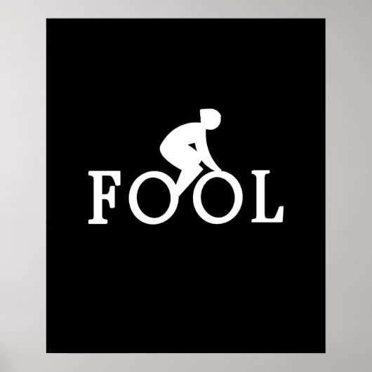 Bike Fool - Cyclist Fan Gift ポスター (正面)