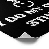 Bike Lover Shirt - I Do My Own Stunts Bmx Cycling  ポスター (角)