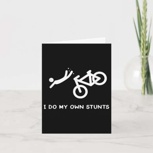 Bike Lovers Funny Shirt - I Do My Own Stunts カード (正面)