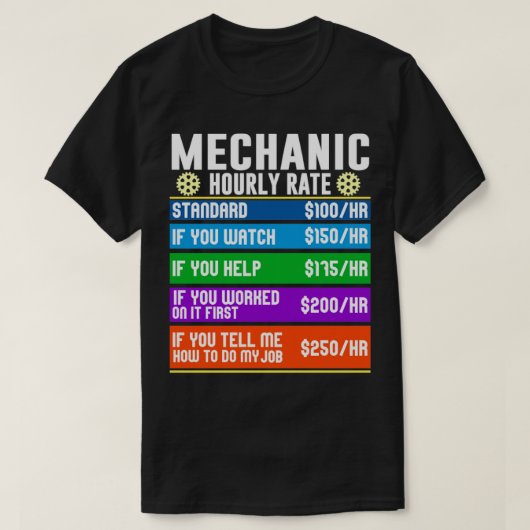 Bike Mechanic Auto Mechanic Hourly Rates Tシャツ (デザイン正面)