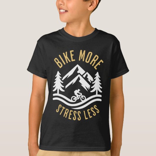 Bike More Stress Less Mountain Biking Adventure  Tシャツ (正面)
