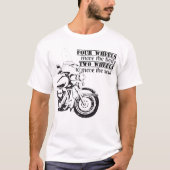 Biker Motorrad Two Wheels Move The Soul Spruch Tシャツ (正面)