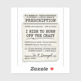 Biker Prescription Sticker —Ride To Burn The CrazY シール