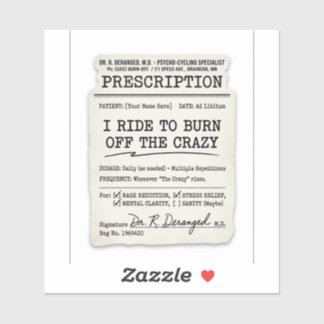 Biker Prescription Sticker —Ride To Burn The CrazY シール