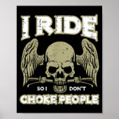 Biker Ride So I Dont Choke People Funny Motorcycle ポスター (正面)