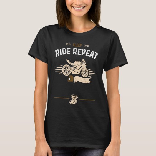Biker Sleep Ride Repeat  Motorcycle Sayings Tシャツ (正面)