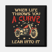 Biker When Life Throws You A Curve Motorcycle Men マグネット (正面)