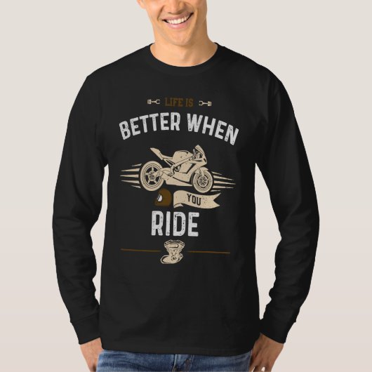 Biker  When You Ride  Motorcycle Tシャツ (正面)