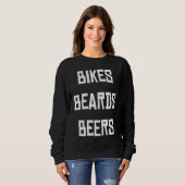 Bikes beards and beer スウェットシャツ (正面フル)