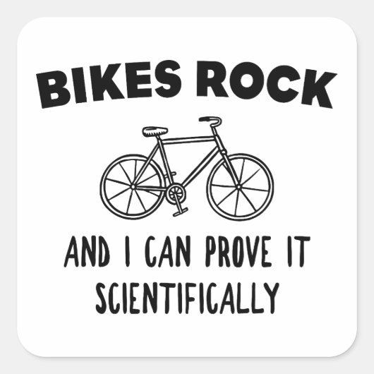 Bikes Rockと私は科学的にそれを証明できる スクエアシール (正面)
