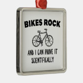 Bikes Rockと私は科学的にそれを証明できる メタルオーナメント (右)