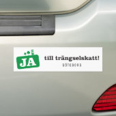 Bildekal - Ja till trängselskatt バンパーステッカー (車上)