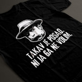 Bili Piton Takav Je Posao Tシャツ